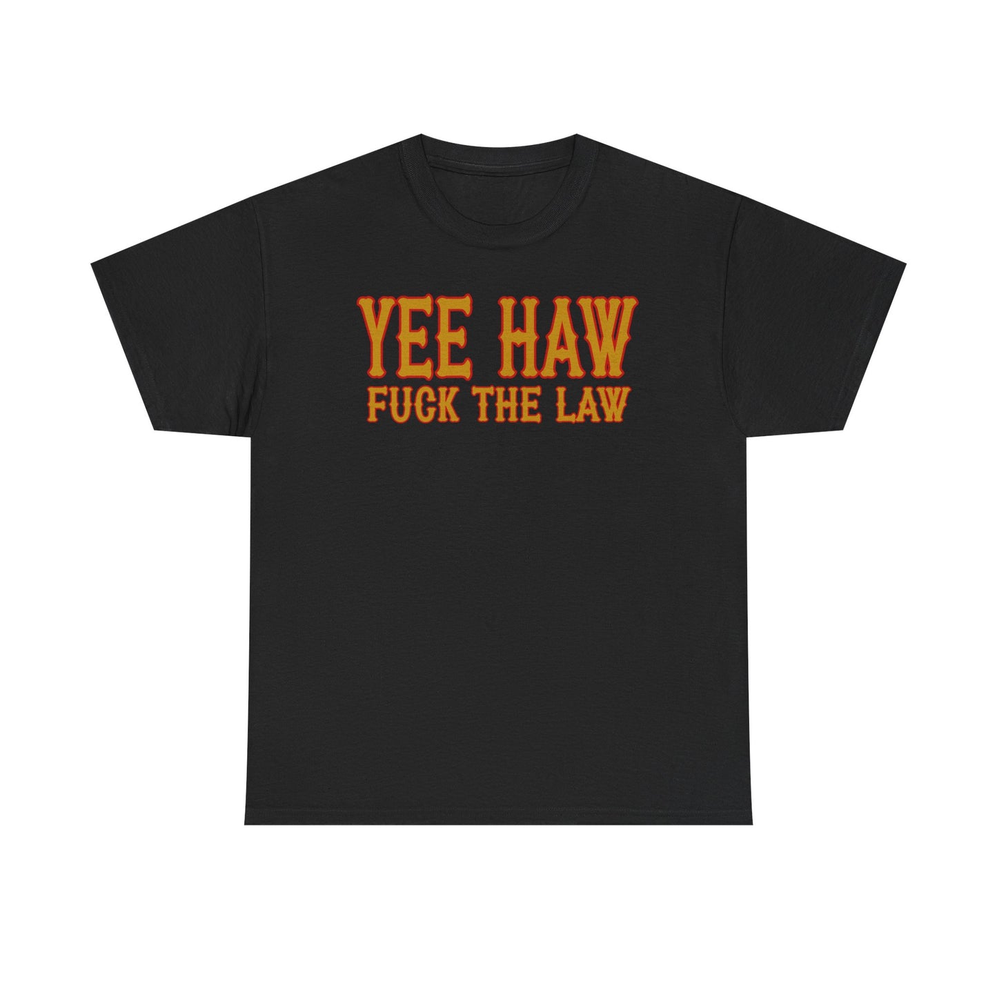 Yeehaw f*ck the law Bandidos inspired TSHIRT
