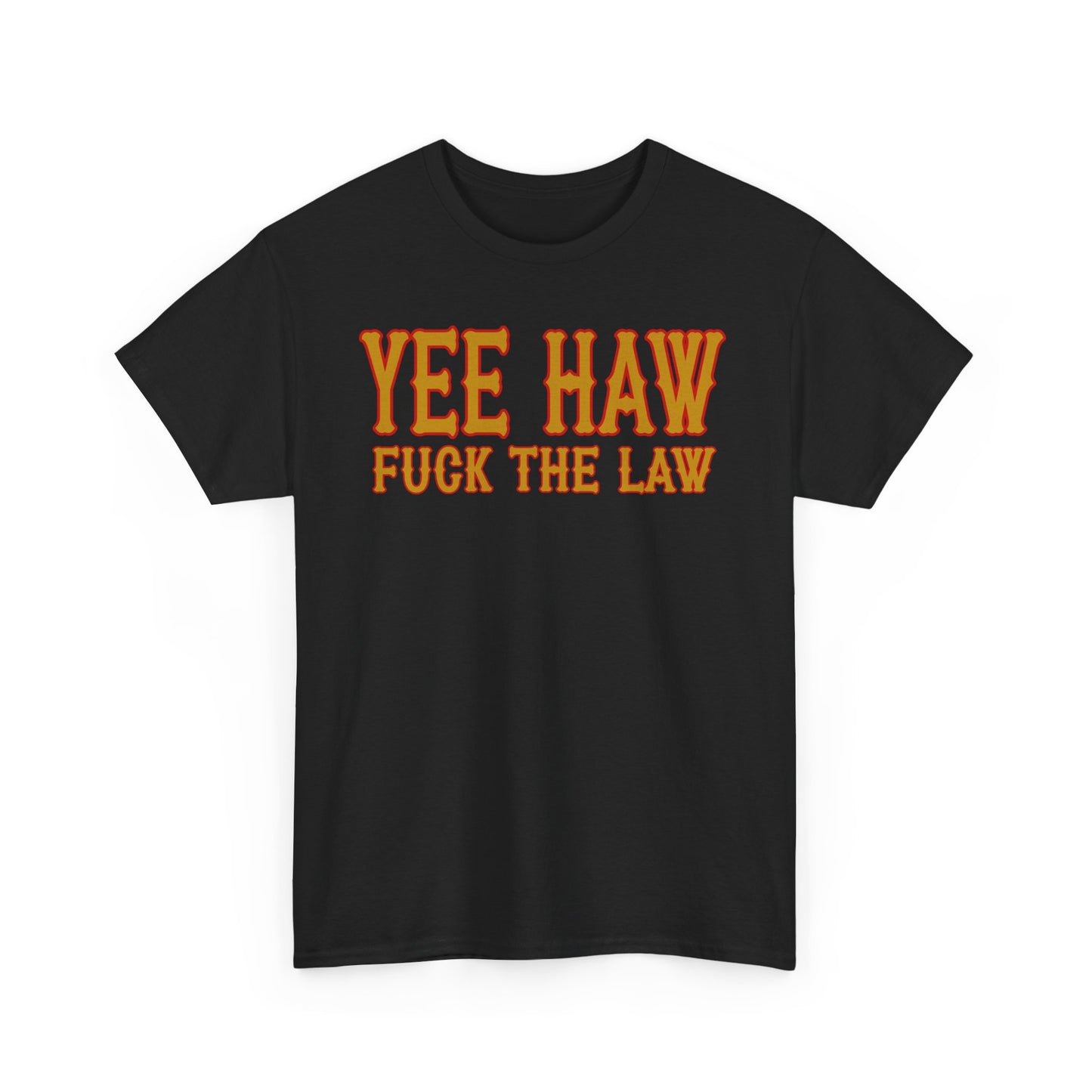 Yeehaw f*ck the law Bandidos inspired TSHIRT